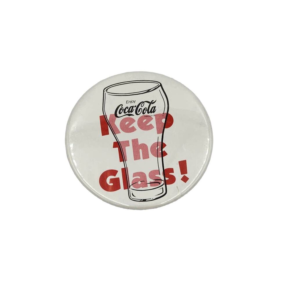 Coca Cola Vintage Pin Enjoy Coca Cola Keep The Glass! Pinback Button